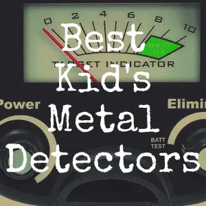 The 21 Best Metal Detectors for Your Kid’s Fun New Hobby