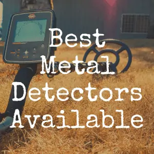 What is the Best Metal Detector Available?