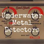 What’s the Best Underwater Metal Detector?
