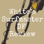White’s Surfmaster DF review